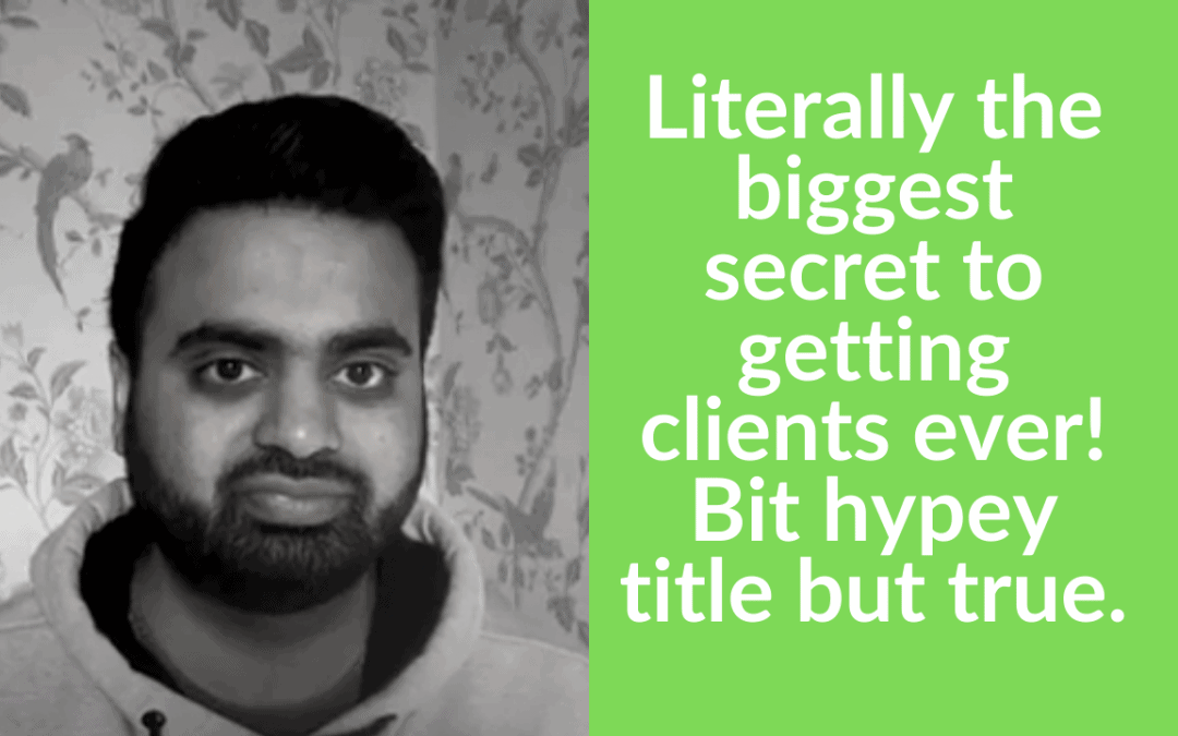 Literally the biggest secret to getting clients ever! Bit hypey title but true