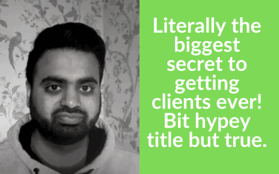 Literally the biggest secret to getting clients ever! Bit hypey title but true